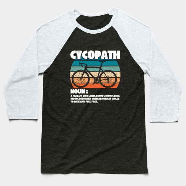 Cyclist - Cycling Cycopath Baseball T-Shirt by Kudostees